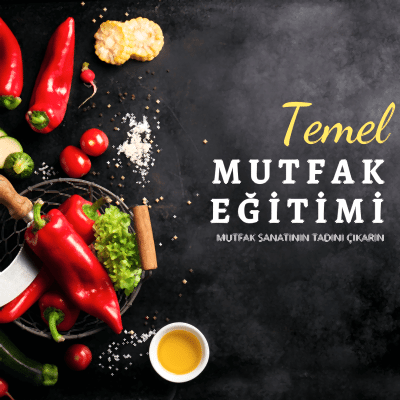 Temel Mutfak Eğitimi